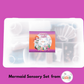 MERMAID SENSORY SET With Box